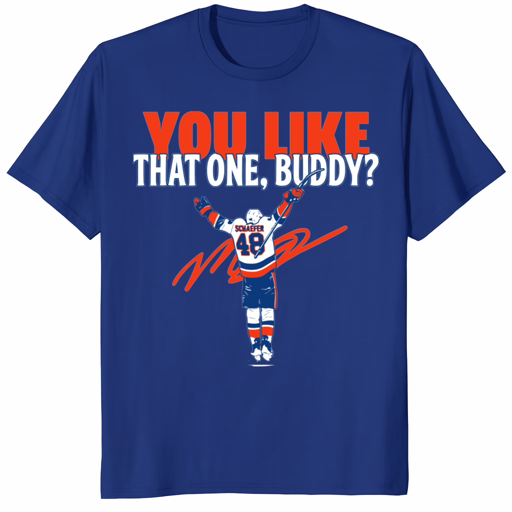 Matthew Schaefer You Like That One Buddy T Shirt 1 Matthew Schaefer You Like That One Buddy T Shirt