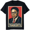 No Solutions Only Thomas Sowell Tradeoffs Shirt black – bold statement t-shirt for free thinkers