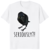 Official Raven’s Question Seriously Shirt