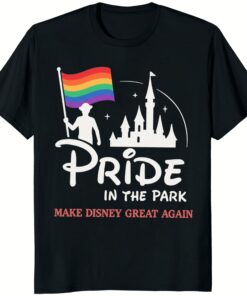 Pride In The Park Make Disney Affordable Again Shirt