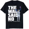 The Wall Said No Justin Dean Los Angeles Dodgers Baseball Shirt