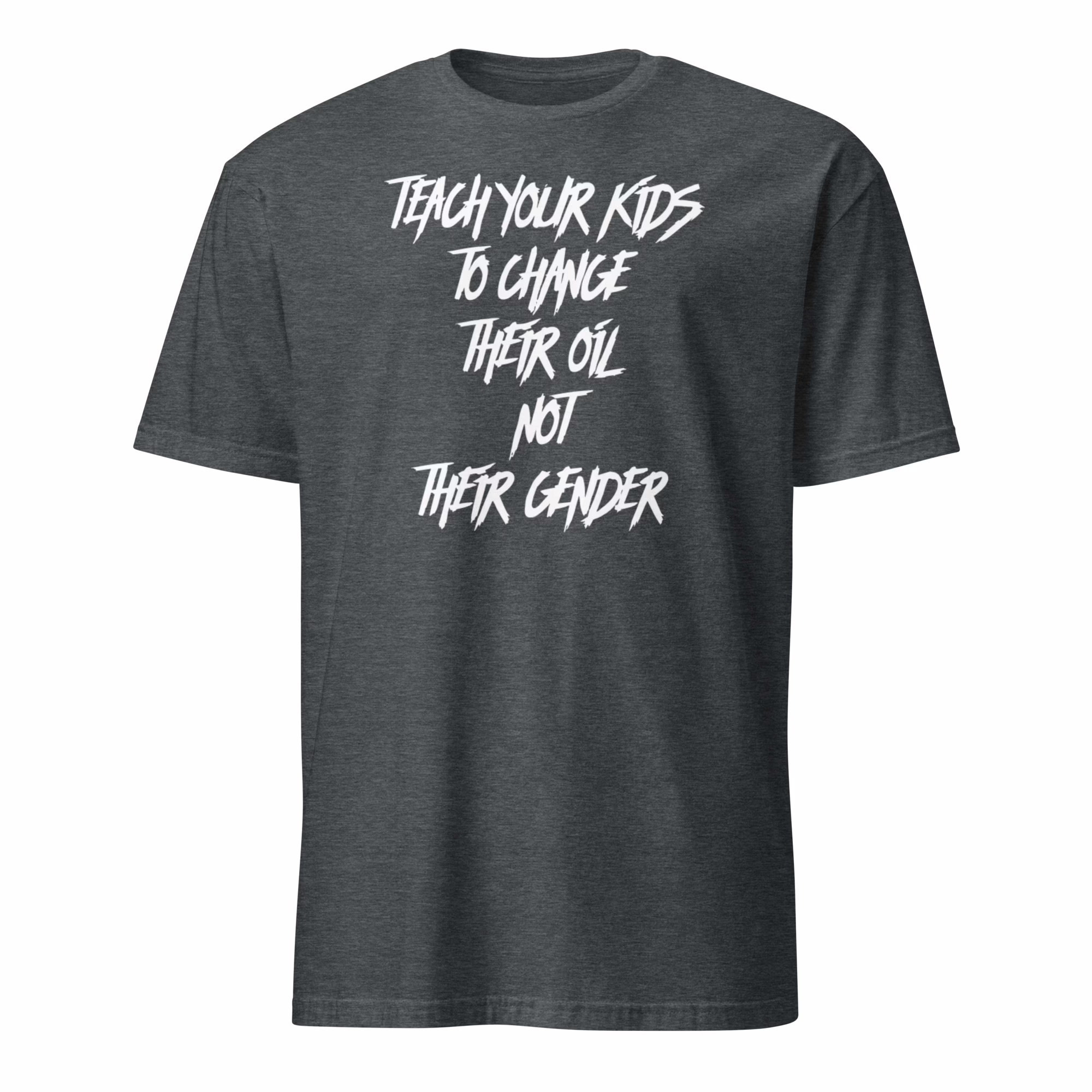 Teach Your Kids To Change Their Oil Not Their Gender Shirt 3 Teach Your Kids To Change Their Oil Not Their Gender Shirt heather soft cotton blend t-shirt