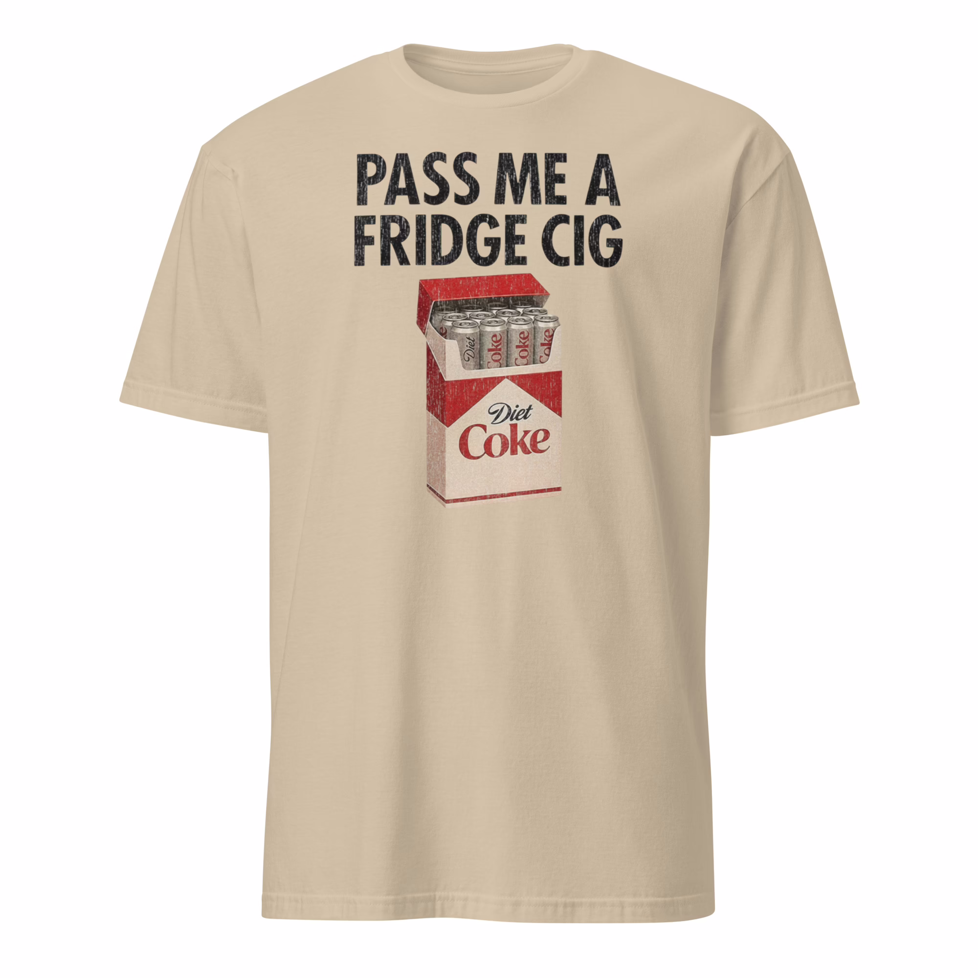Pass Me Fridge Cigarette Diet Coke Shirt 2 Pass Me Fridge Cigarette Diet Coke Shirt sand color mockup