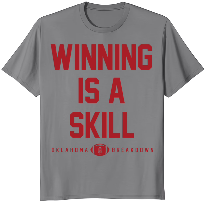 Winning Is A Skill Oklahoma Breakdown Shirt