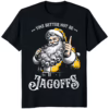 Yinz Better Not Be Jagoffs Shirt