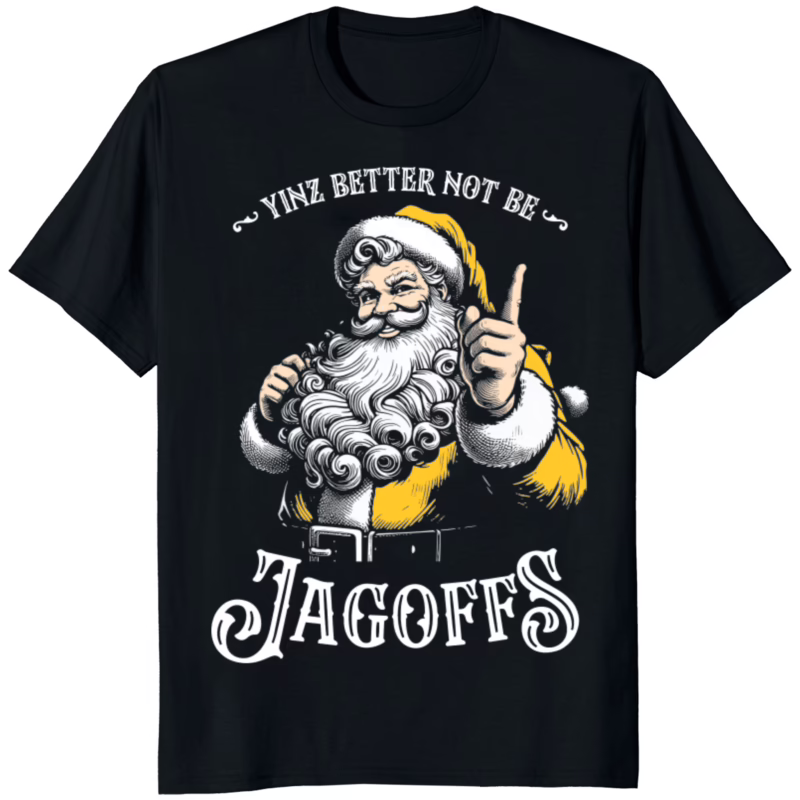 Yinz Better Not Be Jagoffs Shirt 6 Yinz Better Not Be Jagoffs Shirt