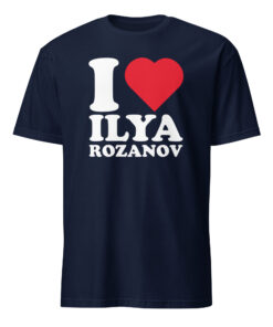 I Love Ilya Rozanov T Shirt 9 I Love Ilya Rozanov T Shirt