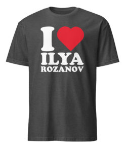 I Love Ilya Rozanov T Shirt 14 I Love Ilya Rozanov T Shirt