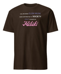 Call Me When Elon Musk Has Contributed as Much as Mitski Shirt 8 Call Me When Elon Musk Has Contributed as Much as Mitski Shirt