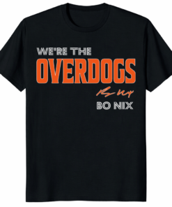 Home 29 Bo Nix Overdogs Football We’re The Overdogs Shirt orange and blue typography design