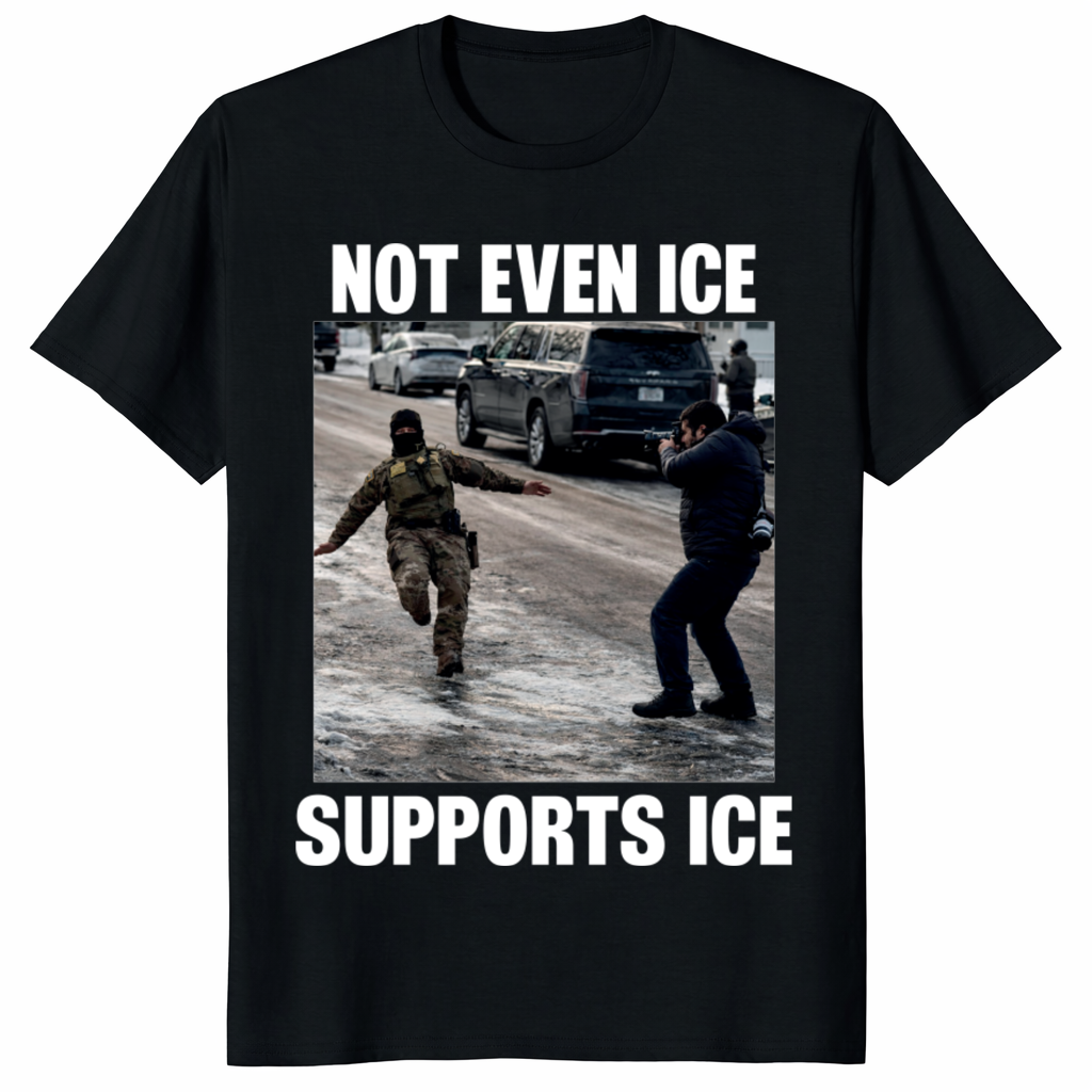 Not Even ICE Supports ICE Shirt 1 Not Even ICE Supports ICE Shirt in Black showing funny political design