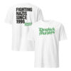 Dropkick Murphys Fighting Nazis Since 1996 Shirt in green and black featuring bold anti-fascist text on a premium cotton tee.