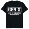Gen X Lots of Memories No Evidence Vintage 90s Shirt in a premium retro distressed style.