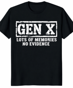 Gen X Lots of Memories No Evidence Vintage 90s Shirt in a premium retro distressed style.