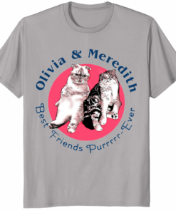 Olivia & Meredith Best Friends Purr Ever Shirt