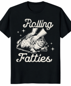 Rolling Fatties Cat Shirt featuring a humorous chubby cat illustration