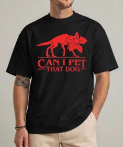 Can I Pet That Dog Demogorgon shirt with monster meme graphic