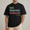 Funny last day of school teacher shirt with Don't Become a Meme graphic, front view