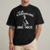 Not All Canadians Are Nice shirt front view — funny vintage retro Canadian goose graphic tee