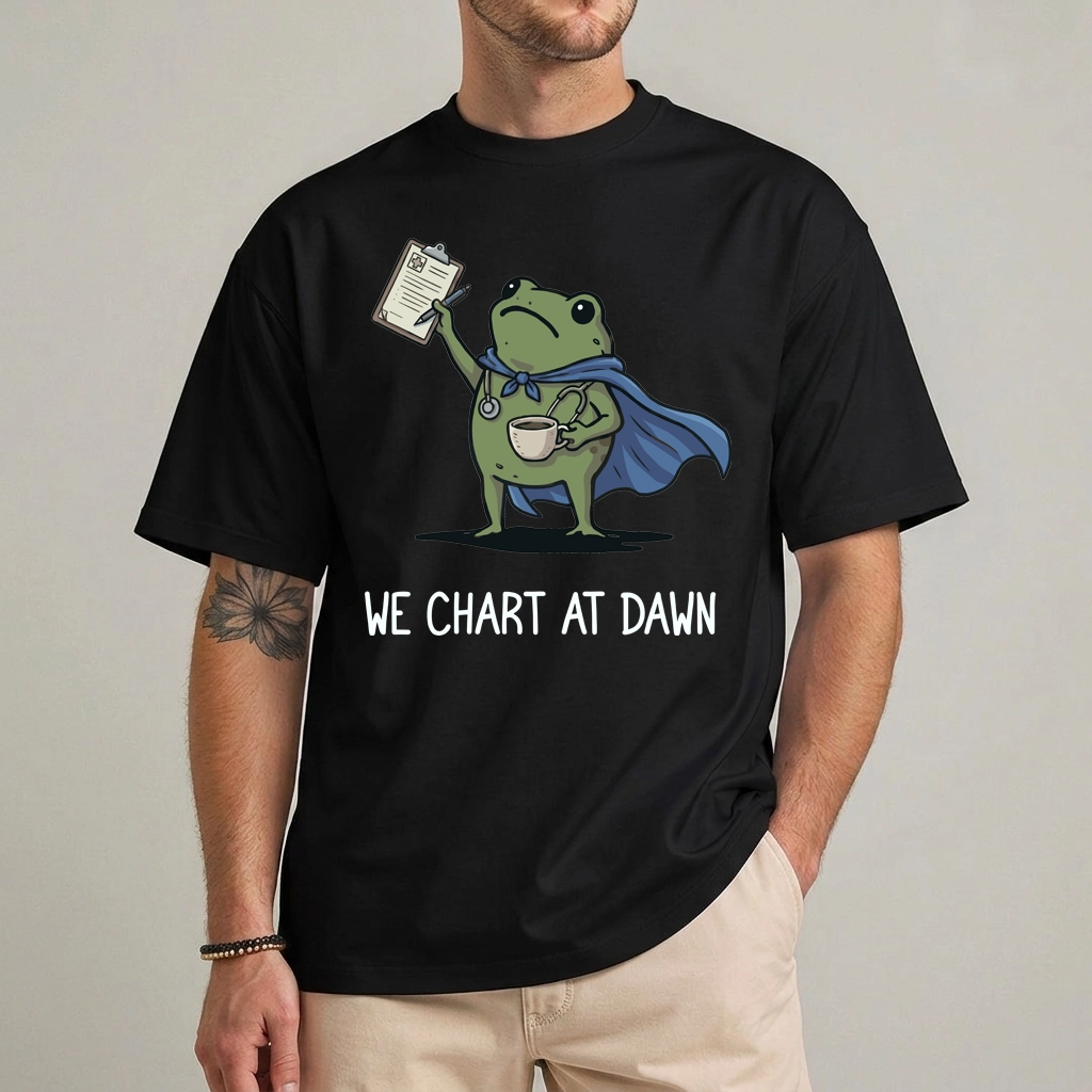 We Chart At Dawn Nurse Shirt – Funny RN Tee 1 We Chart At Dawn Nurse shirt with cartoon frog illustration