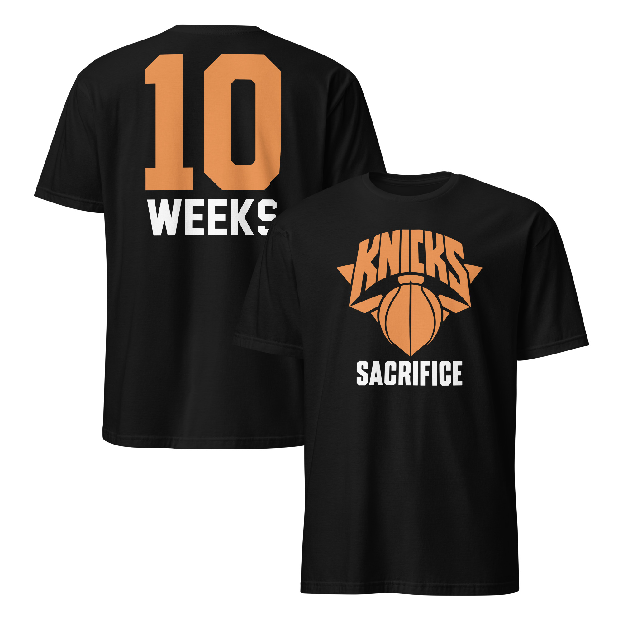 Knicks Sacrifice 10 Weeks New York Basketball T-Shirt 1 Knicks Sacrifice 10 Weeks shirt front view New York basketball graphic tee