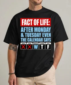 Calendar Says WTF Funny T-Shirt front view
