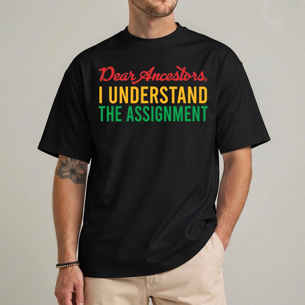Dear Ancestors Juneteenth Tee | Black History Shirt 1 Juneteenth tee dear ancestors black history tribute shirt front view