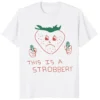 This Is Strobbery Shirt front view funny strawberry graphic tee