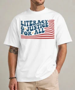 Literacy and Justice for All shirt front view reading teacher ELA graphic tee
