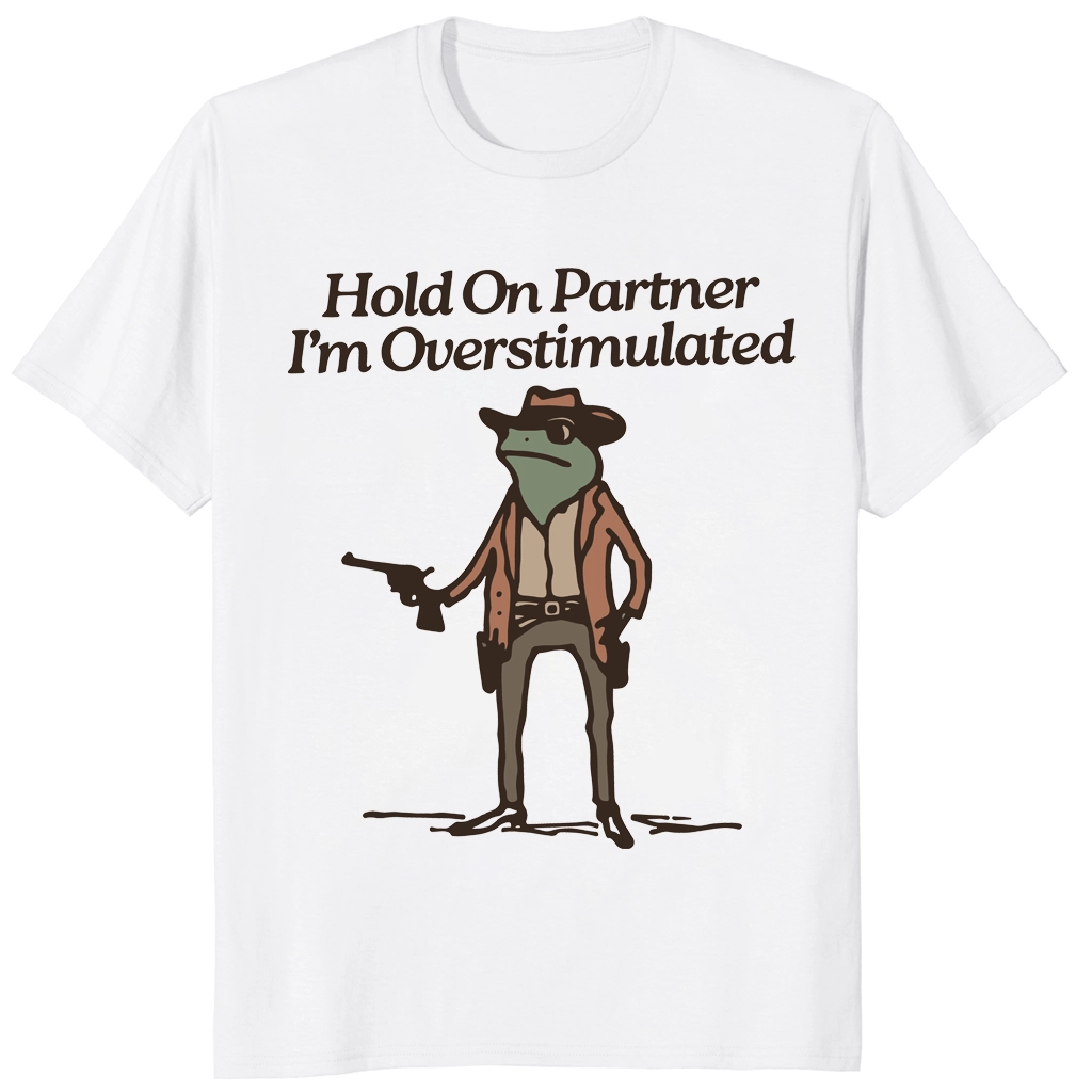 Overstimulated Cowboy Frog Shirt | Funny Meme Tee 1 Overstimulated Cowboy Frog Shirt front view funny meme graphic tee