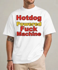 Hotdog Powered Fuck Machine shirt front view funny adult humor graphic tee