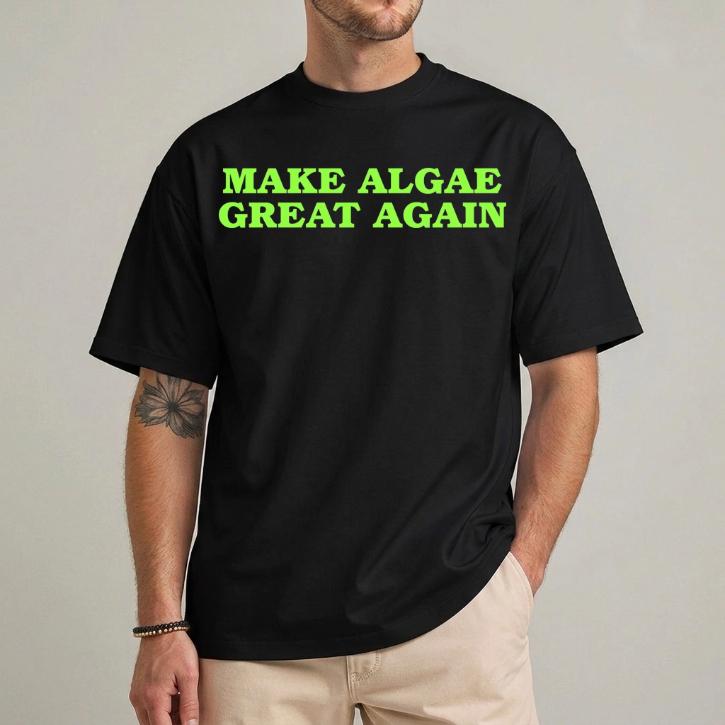 Make Algae Great Again Funny Environmental Parody T-Shirt 1 make algae great again funny environmental parody t-shirt
