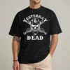 yesterday is dead Oklahoma shirt, Oklahoma state pride tee, vintage Oklahoma graphic shirt