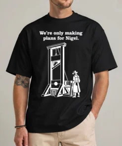 Making Plans for Nigel shirt XTC song tee
