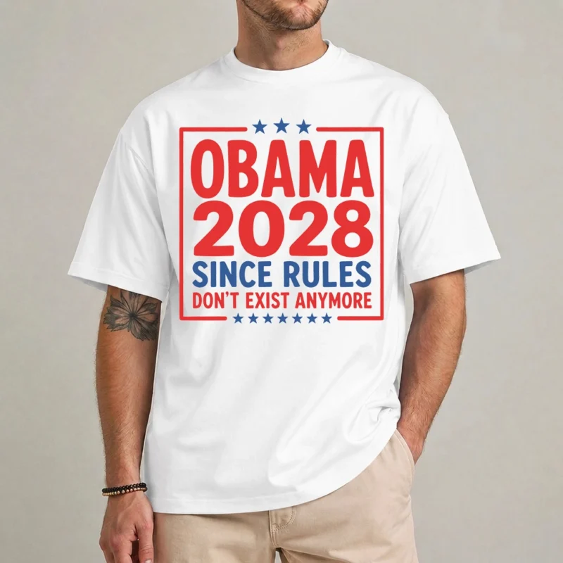 Obama 2028 Since Rules Don’t Exist Anymore Shirt 2 Obama 2028 shirt front view funny political satire graphic tee