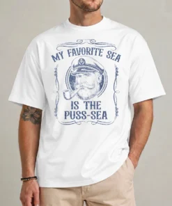 My Favorite Sea Is The Puss-Sea shirt with vintage sailor captain illustration