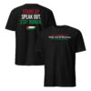 Black Be A Macklemore Shirt, front slogan and back Stand Up Speak Out Stay Human design with Palestinian flag