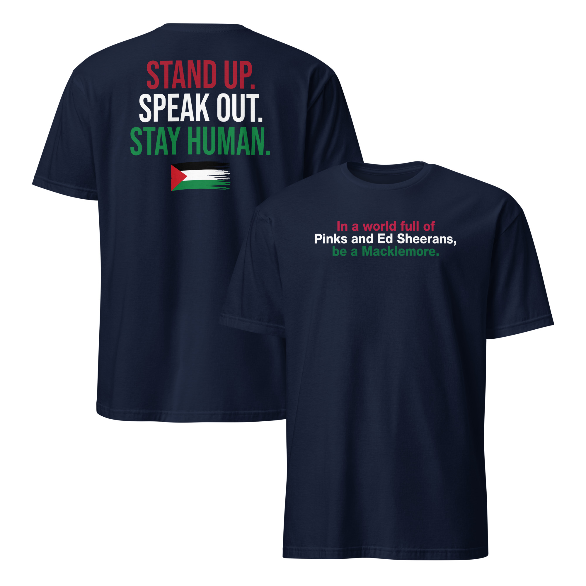 Be A Macklemore Shirt | Music Comparison Meme Tee 2 Navy shirt shown front and back with Be a Macklemore wording and Palestinian flag graphic