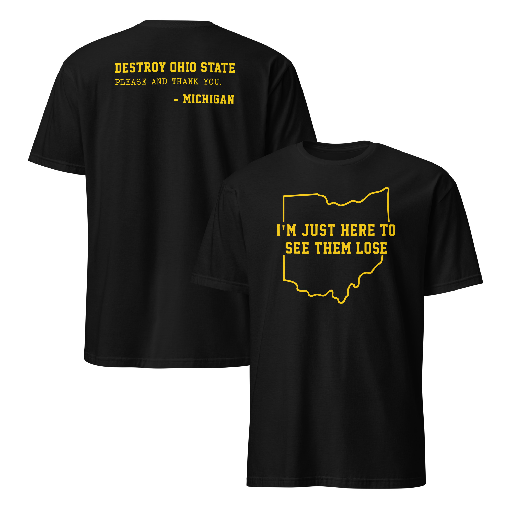 I'm Just Here To See Ohio State Lose T-Shirt 1 I'm Just Here To See Ohio State Lose T-Shirt product image