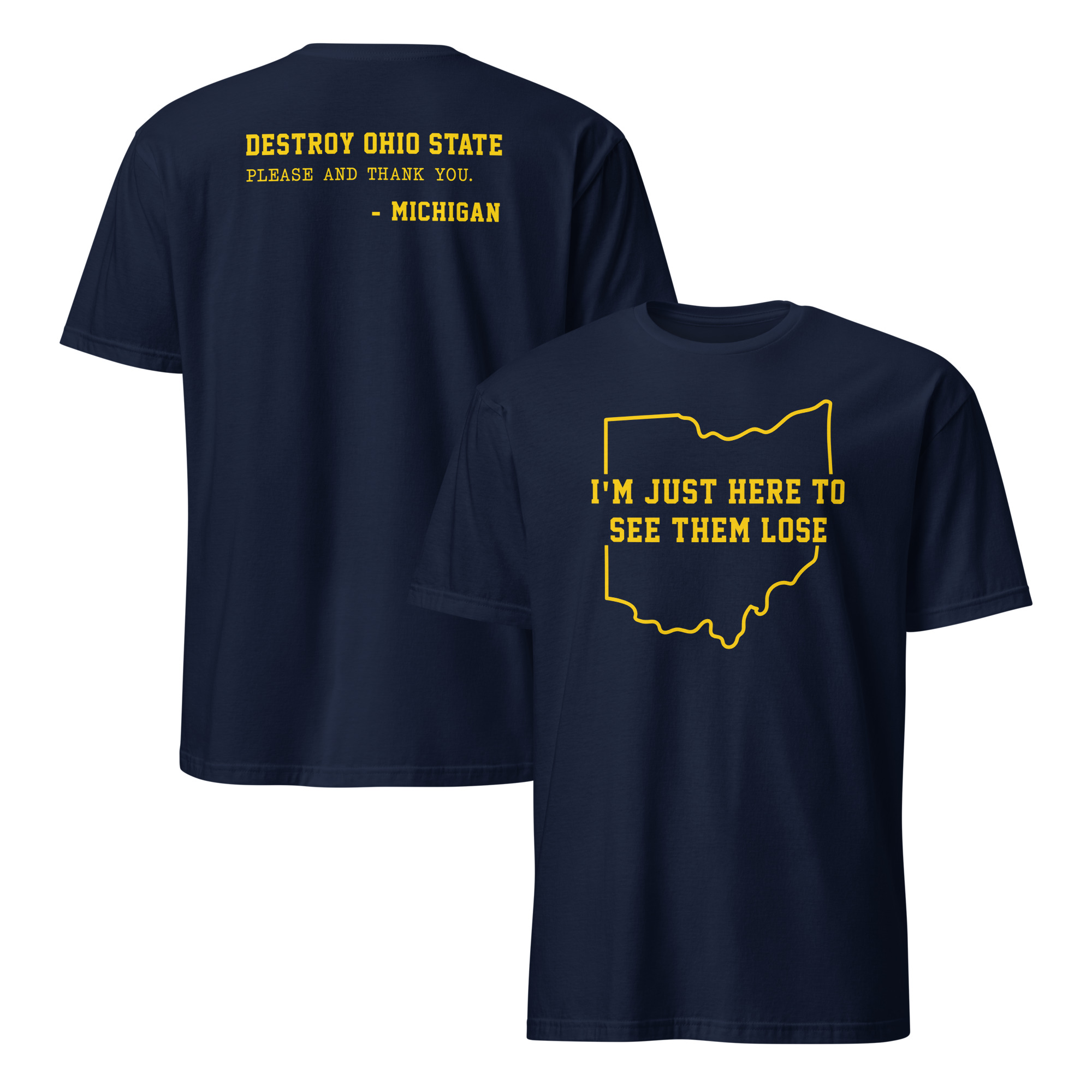 I'm Just Here To See Ohio State Lose T-Shirt 2 Ohio State rivalry T-shirt product image