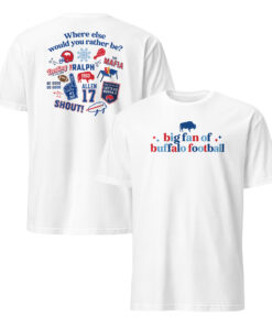 White Big Fan of Buffalo Football shirt showing a small front slogan and a red-and-blue back collage