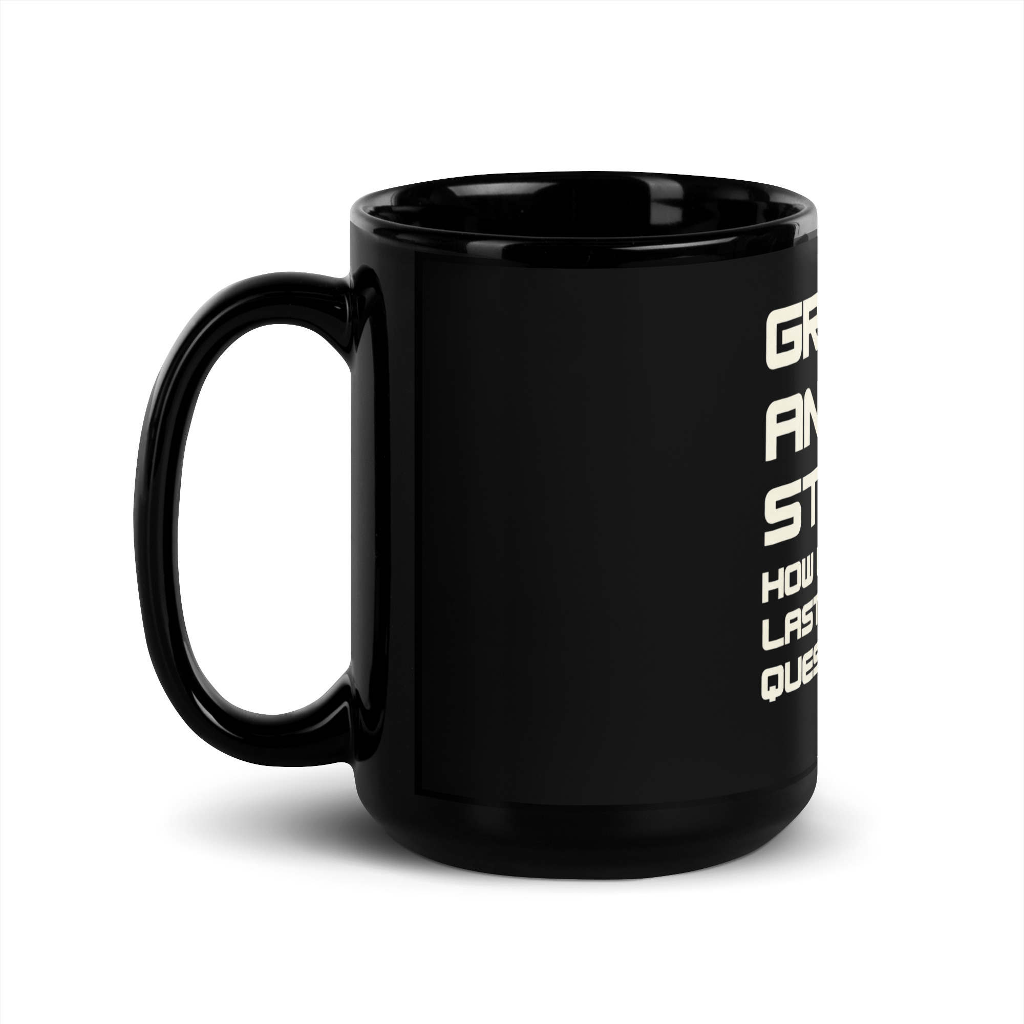 Grumpy Angry Stupid Mug - Funny No Sleep Black Coffee Cup 5 Grumpy Angry Stupid Mug, 15 oz, handle on the left