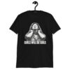Black Aileen Wuornos Girls Will Be Girls Shirt front graphic view