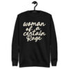 Black woman of a certain rage sweatshirt with the phrase in cream hand-lettered script