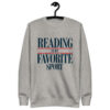 Carbon grey reading is my favorite sport sweatshirt with navy varsity-style lettering and red stripes