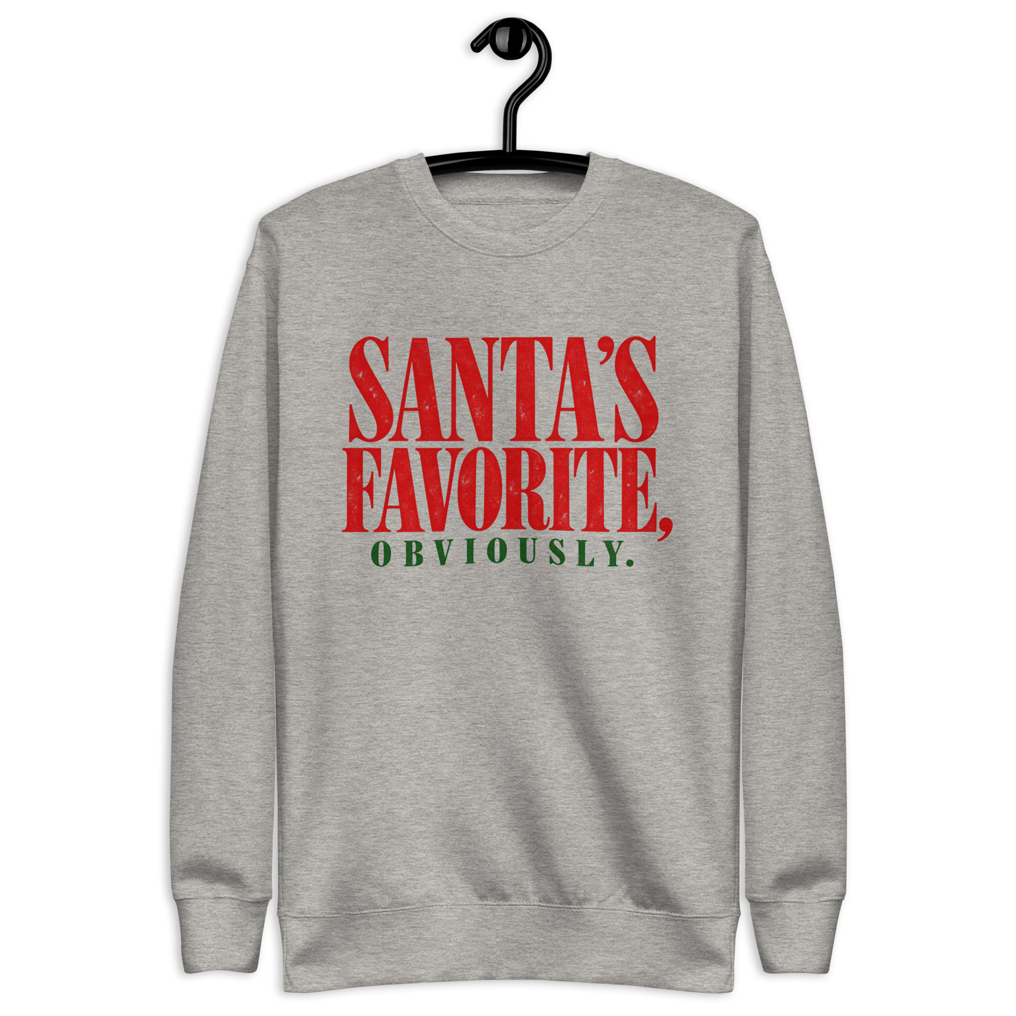 Santa's Favorite Sweatshirt – Funny Christmas Crewneck 1 Carbon grey Santa's favorite sweatshirt with SANTA'S FAVORITE in distressed red letters and OBVIOUSLY in green