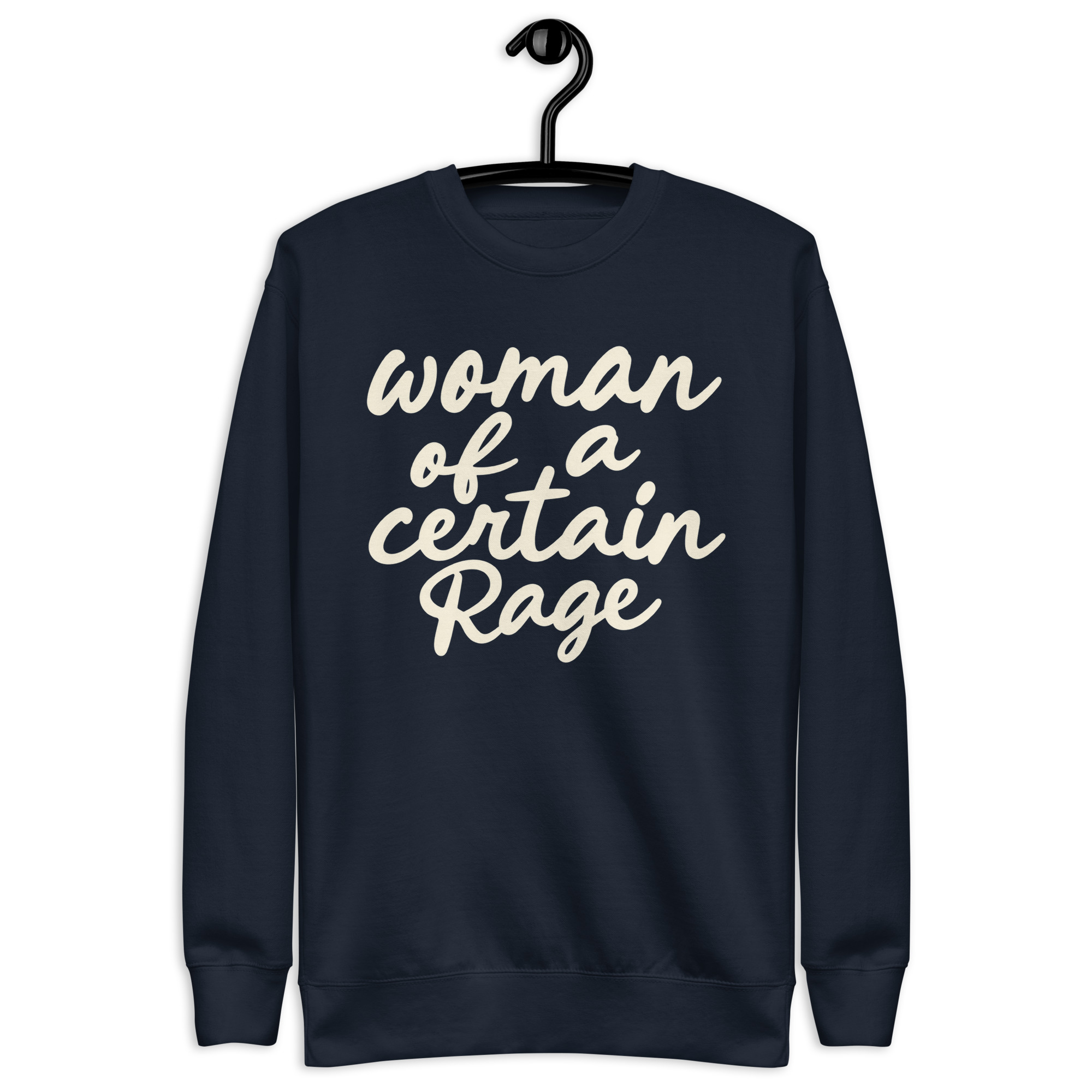 Woman of a Certain Rage Sweatshirt – Feminist Crewneck 2 Navy Blazer Woman of a Certain Rage script crewneck
