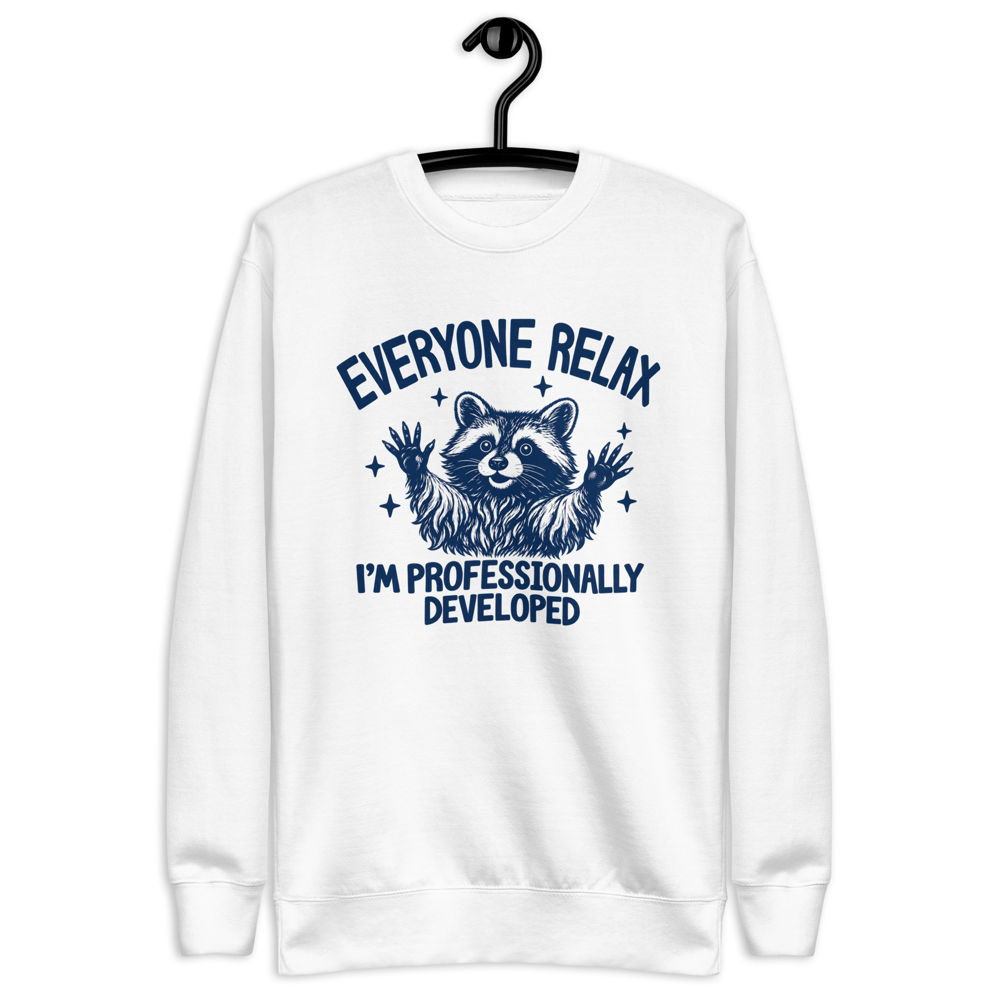Professionally Developed Raccoon Sweatshirt – Teacher Gift 5 White Everyone Relax raccoon teacher crewneck
