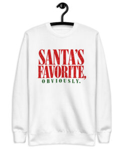 Santa's Favorite Sweatshirt – Funny Christmas Crewneck 9 White Santa's Favorite Obviously Christmas crewneck