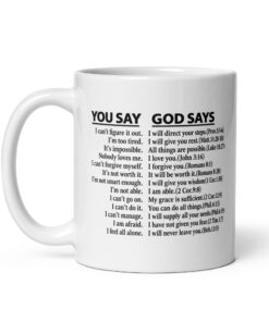 You Say God Says Mug, 11 oz, handle on the left
